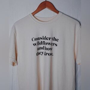 PUSH PROJECT CONSIDER THE WILDFLOWERS CREAM UNISEX T-SHIRT - NWT